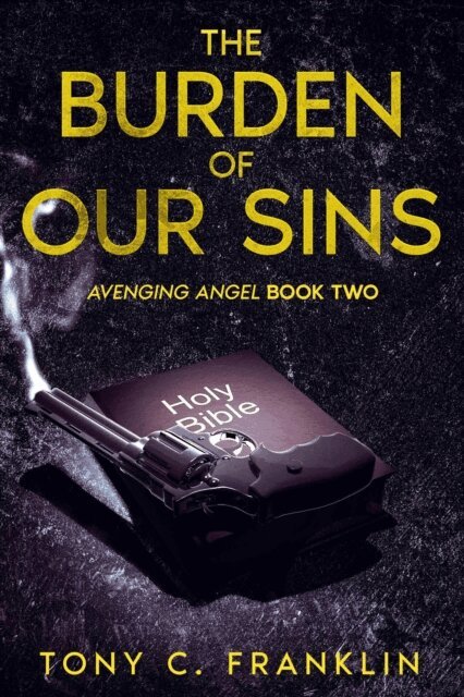 Tony C. Franklin - Burden of Our Sins, E-bok