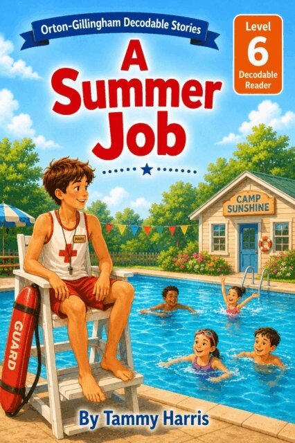 Tammy Harris - Orton-Gillingham Decodable Stories : Level 6: A Summer Job, E-bok. Tillgänglighet: Lägg i varukorg