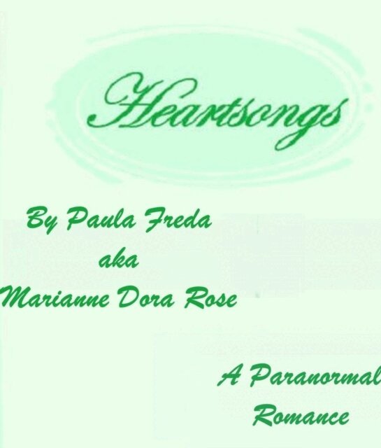 Paula (aka Marianne Dora Rose) Freda - Heartsongs, E-bok