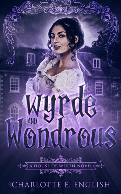 Charlotte E. English - Wyrde and Wondrous, E-bok