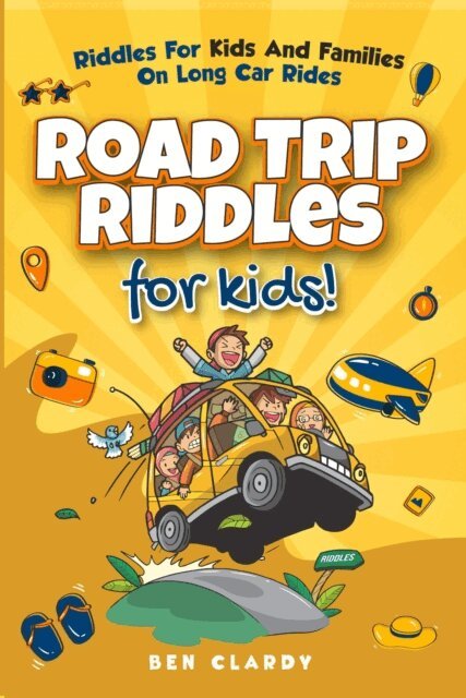 Ben Clardy - Road Trip Riddles For Kids: Riddles For Kids And Families On Long Car Rides, E-bok. Tillgänglighet: Lägg i varukorg