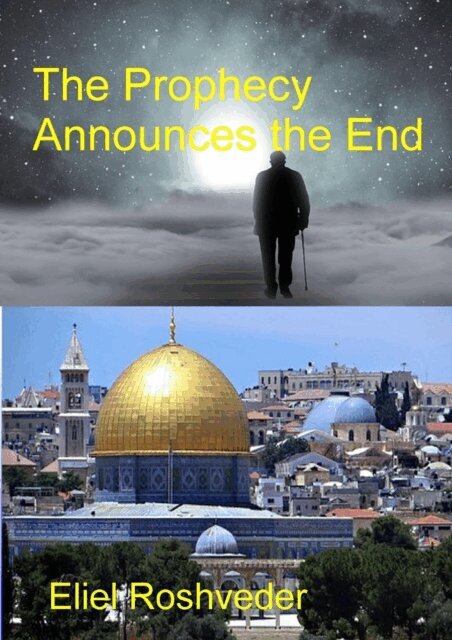 Prophecy Announces the End