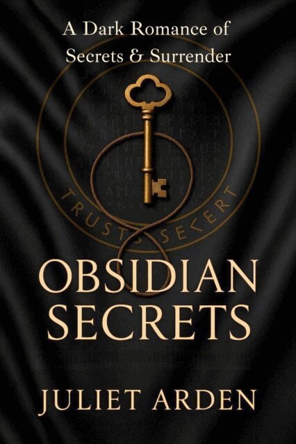 Juliet Arden - Obsidian Secrets: A Dark Romance of Secrets and Surrender, E-bok