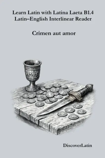 DiscoverLatin - Learn Latin with Latina Laeta B1.4 Latin-English Interlinear Reader, E-bok. Tillgänglighet: Lägg i varukorg