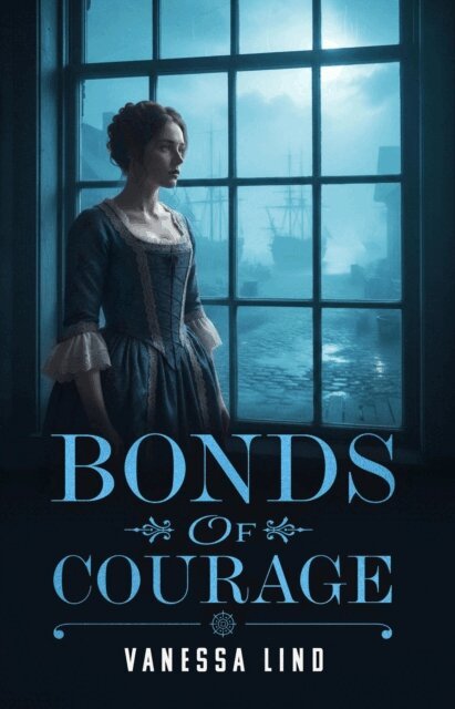 Vanessa Lind - Bonds of Courage, E-bok