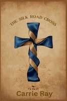 Carrie Ray - Silk Road Cross, Häftad