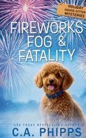 C A Phipps - Fireworks, Fog & Fatality, Häftad