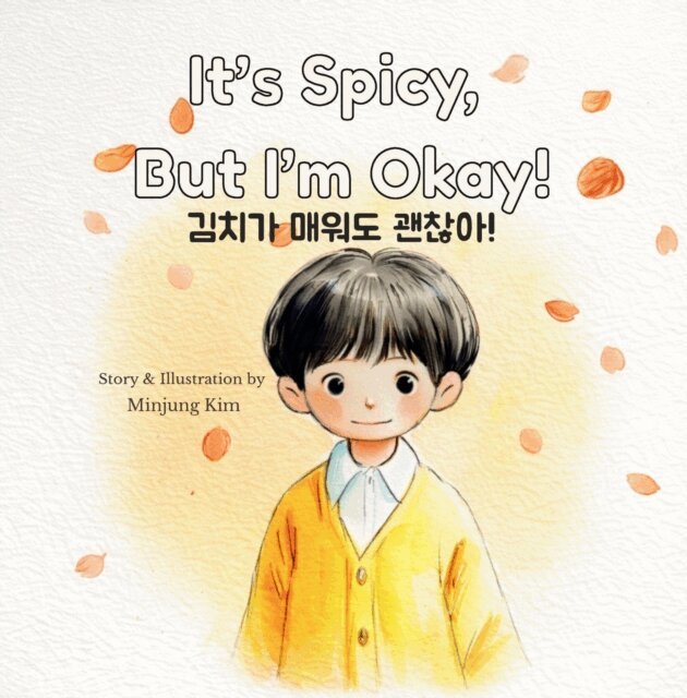 MINJUNG KIM - It's Spicy, But I'm Okay!, E-bok