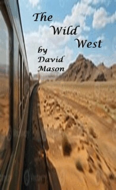 David Mason - Wild West, E-bok