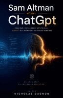 Nicholas Gagnon - Sam Altman et son ChatGpt, Häftad. Tillgänglighet: Lägg i varukorg