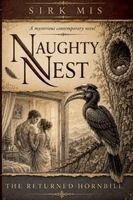 Sirk Mis - Naughty Nest the Returned Hornbill, Häftad. Tillgänglighet: Lägg i varukorg