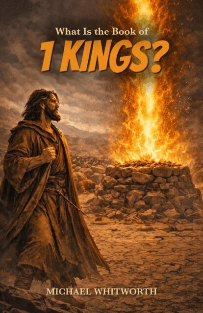 Michael Whitworth - What Is the Book of 1 Kings?, E-bok