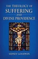 Sidney Goodwin - Theology of Suffering and Divine Providence, Häftad. Tillgänglighet: Lägg i varukorg