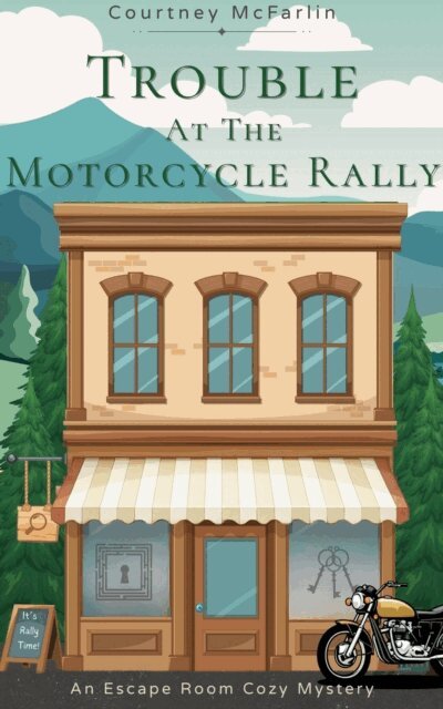 Courtney McFarlin - Trouble at the Motorcycle Rally, E-bok