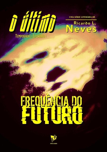 Ricardo L. Neves - FREQUENCIA DO FUTURO, E-bok