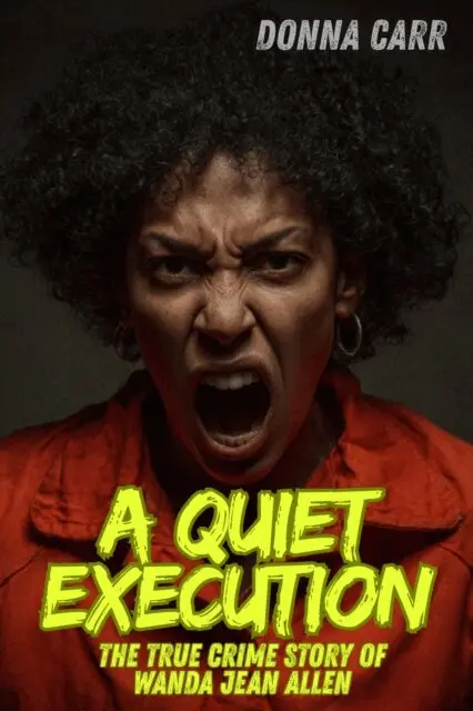 Donna Carr - Quiet Execution : The True Crime Story of Wanda Jean Allen, E-bok. Tillgänglighet: Lägg i varukorg