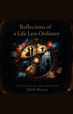 Edith Murrey - Reflections of a Life Less Ordinary, Häftad