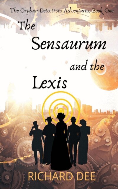 Richard Dee - Sensaurum and the Lexis., E-bok