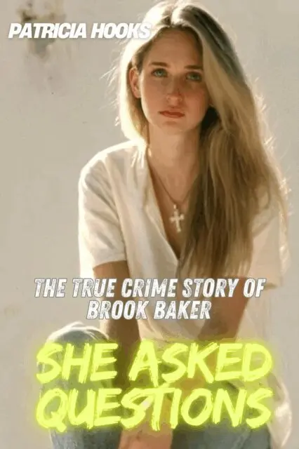 Patricia Hooks - She Asked Questions : The True Crime Story of Brook Baker, E-bok. Tillgänglighet: Lägg i varukorg