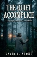 David G Stone - Quiet Accomplice, Häftad