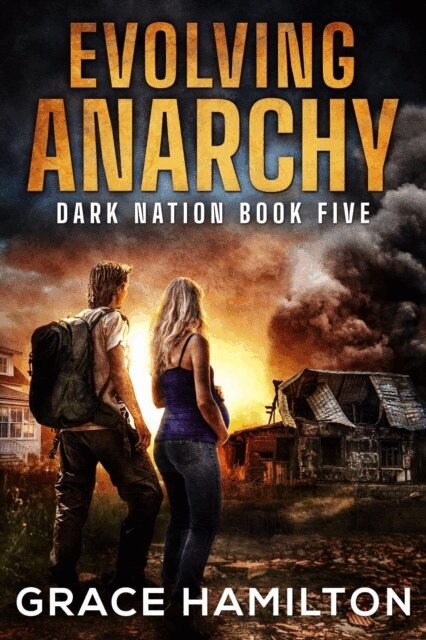 Grace Hamilton - Evolving Anarchy, E-bok