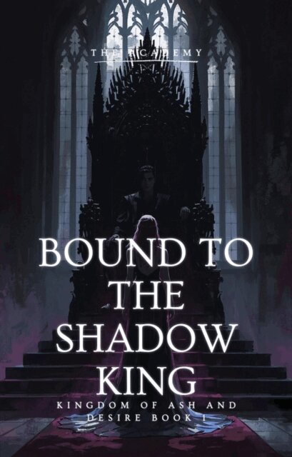 The Academy - Bound To The Shadow King, E-bok. Tillgänglighet: Lägg i varukorg