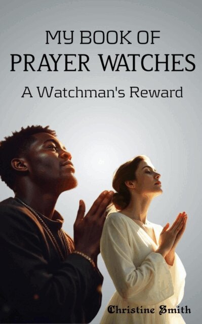 Christine Smith - My Book Of Prayer Watches, E-bok