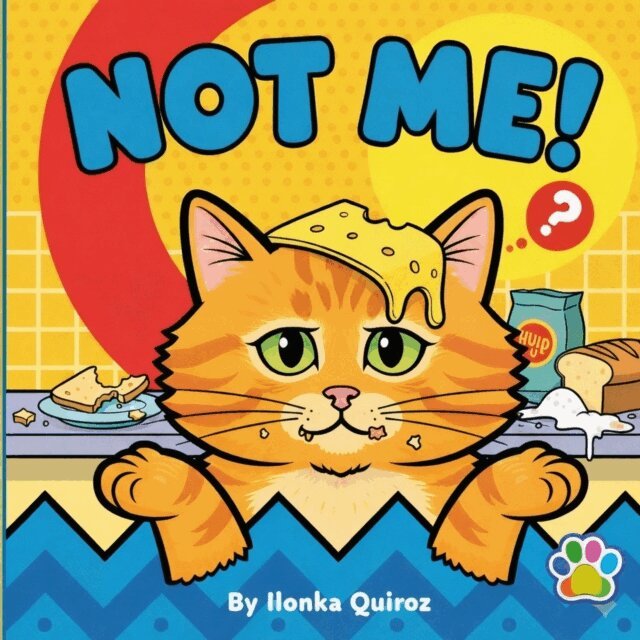 Ilonka Quiroz - Not Me!, E-bok