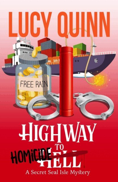 Lucy Quinn - Highway to Homicide, E-bok