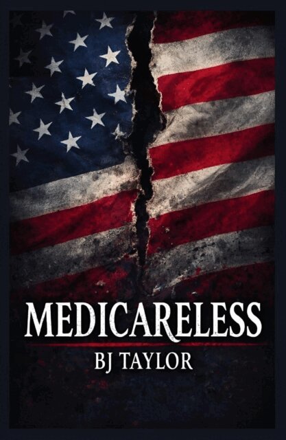 BJ Taylor - Medicareless, E-bok. Tillgänglighet: Lägg i varukorg