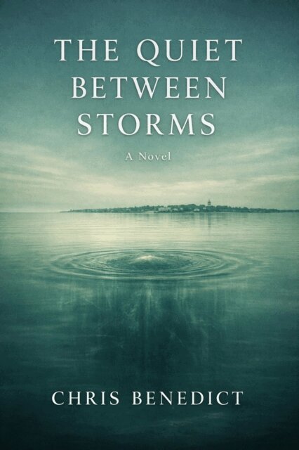 Chris Benedict - Quiet Between Storms, E-bok