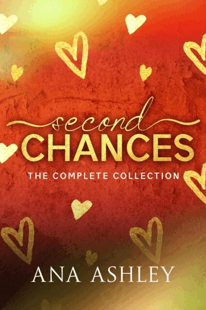 Ana Ashley - Second Chances - The Complete Collection, E-bok