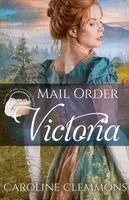 Caroline Clemmons - Mail-Order Victoria, Häftad