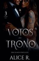 Alice R Português - Votos do Trono Série de Máfia, 3 Livros em 1!, Häftad