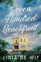 Ligia de Wit - Seven Hundred Beachfront, Häftad. Tillgänglighet: Lägg i varukorg