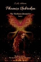 C M Adams - Phoenix Unbroken, Häftad