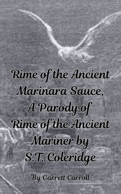 Garrett Carroll - Rime of the Ancient Marinara Sauce, E-bok
