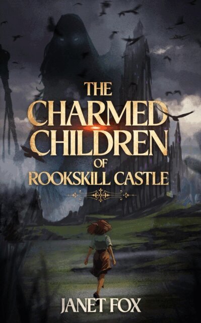 Janet Fox - Charmed Children of Rookskill Castle, E-bok