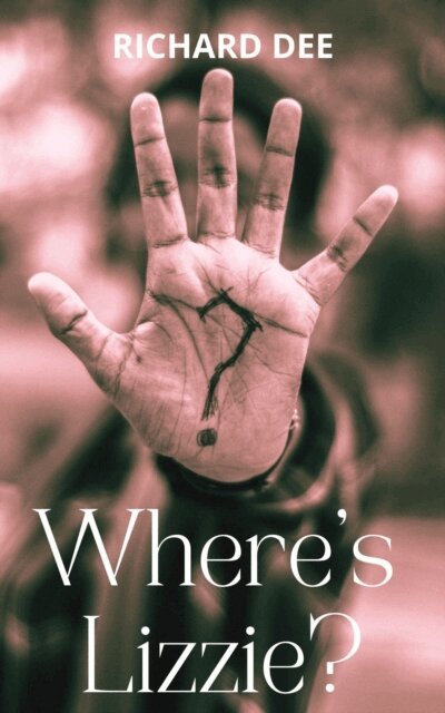 Richard Dee - Where's Lizzie?, E-bok