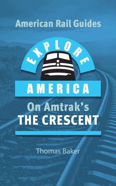 Explore America on Amtrak's The Crescent