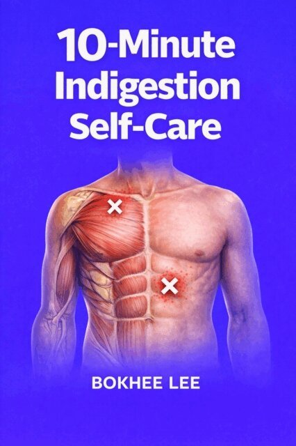 10-Minute Indigestion Self-Care