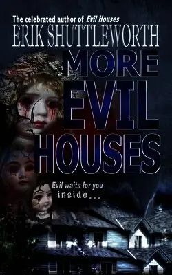 Erik Shuttleworth - More Evil Houses, Häftad. Tillgänglighet: Lägg i varukorg