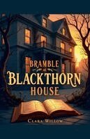 Clara Willow - Bramble at Blackthorn House, Häftad