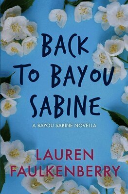 Lauren Faulkenberry - Back To Bayou Sabine, Häftad