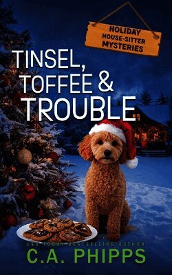 C A Phipps - Tinsel, Toffee and Trouble, Häftad