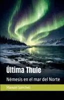 Manuel Sánchez - Ultima Thule, Häftad. Tillgänglighet: Lägg i varukorg