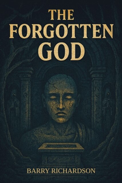 Barry Richardson - Forgotten God, E-bok