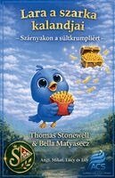 Thomas Stonewell, Bella Matyasecz - Szárnyakon a sültkrumpliért, Häftad