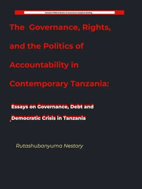 Rutashubanyuma Nestory. - Governance, Rights, and the Politics of Accountability in Contemporary Tanzania, E-bok. Tillgänglighet: Lägg i varukorg