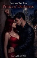 Sarah Shah - Bound to the Prince of Darkness, Häftad